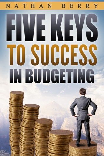 Five Keys to Success in Budgeting