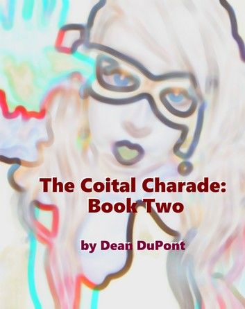 The Coital Charade: Book Two