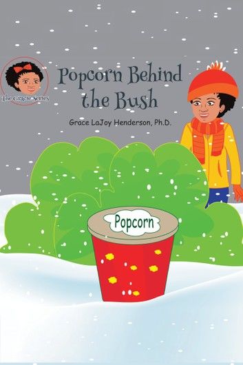 Popcorn Behind the Bush