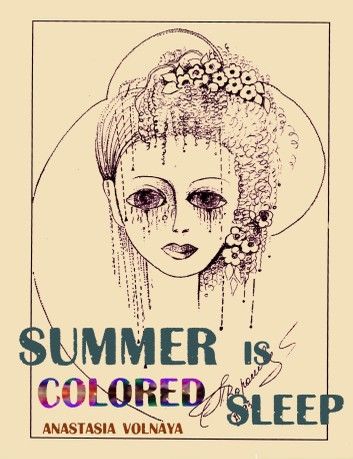 Summer Is Colored Sleep