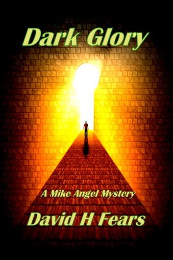 Dark Glory: A Mike Angel Mystery