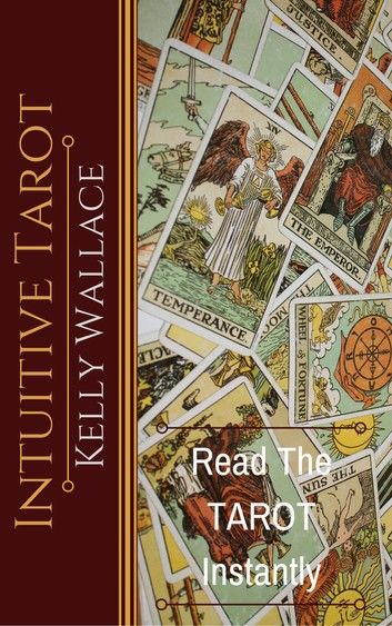 Intuitive Tarot: Read The Tarot Instantly