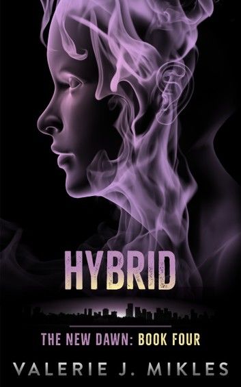 Hybrid: The New Dawn: Book 4