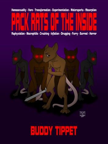 Pack Rats of The Inside (Weird Erotic Novel)