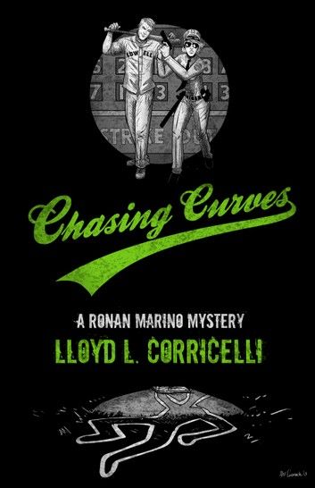 Chasing Curves: A Ronan Marino Mystery