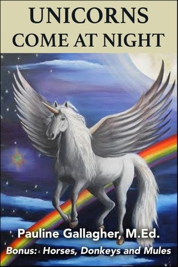 Unicorns Come At Night