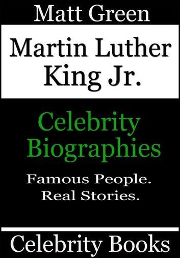 Martin Luther King Jr.: Celebrity Biographies