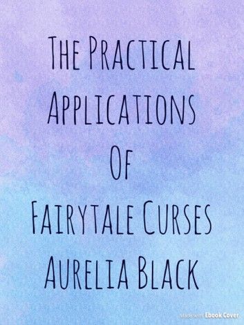 The Practical Applications of Fairytale Curses