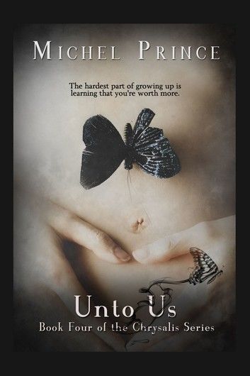 Unto Us-Book 4 of the Chrysalis Series