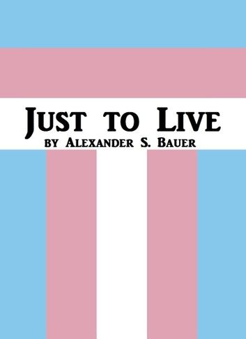 Just to Live