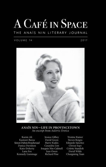 A Cafe in Space: The Anais Nin Literary Journal, Volume 14