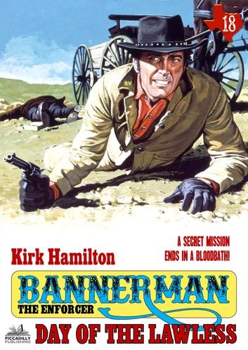 Bannerman the Enforcer 18: Day of the Lawless