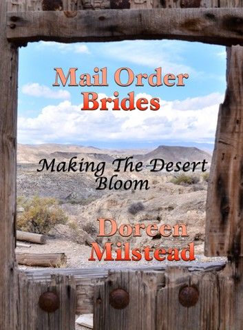 Mail Order Brides: Making The Desert Bloom