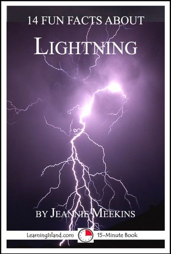 14 Fun Facts About Lightning