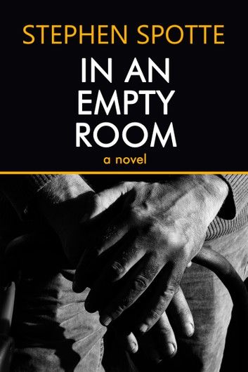 In An Empty Room: A Novel