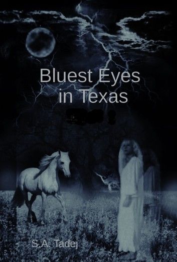 Bluest Eyes in Texas (Second Edition) - Books 1 & 2