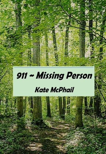 Missing Person ~ 911!