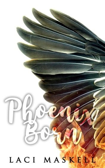 Phoenix Born