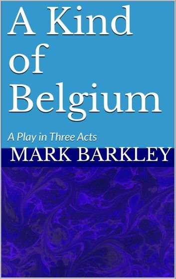 A Kind of Belgium