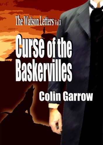 The Watson Letters Volume 3: Curse of the Baskervilles