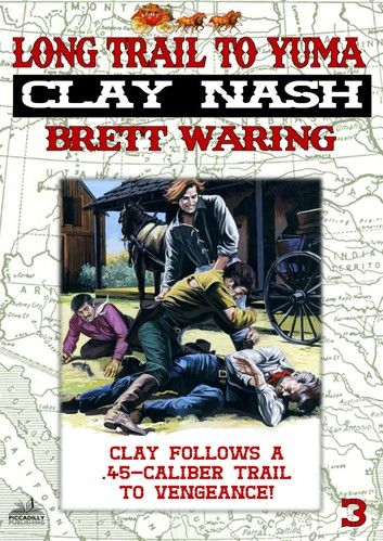 Clay Nash 3: Long Trail to Yuma