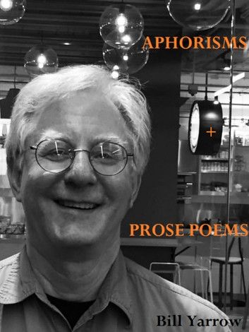 Aphorisms and Prose Poems