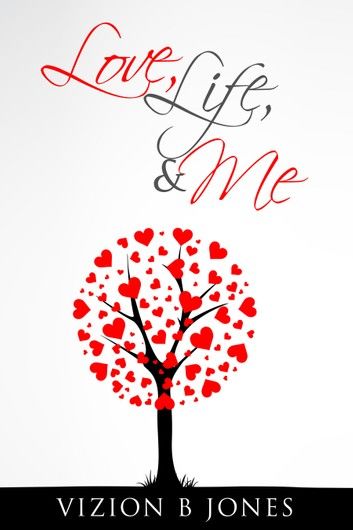 Love, Life and Me