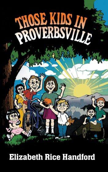 Those Kids in Proverbsville