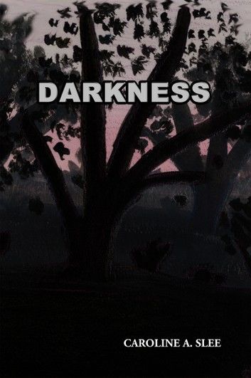 Darkness