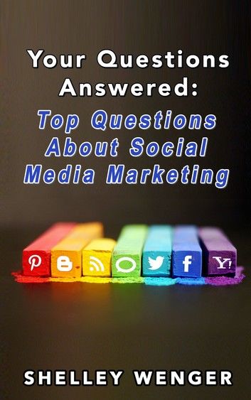 Your Questions Answered: Top Questions About Social Media Marketing