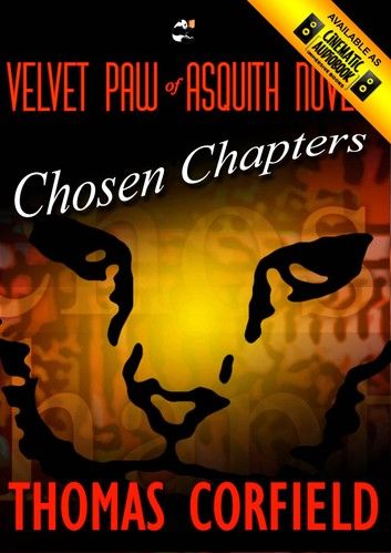 Chosen Chapters from the Velvet Paw of Asquith Novels