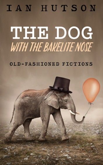 The Dog With The Bakelite Nose