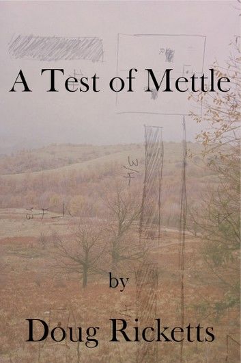 A Test of Mettle
