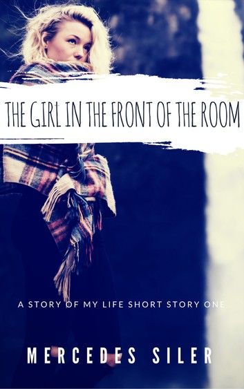 The Girl in the Front of the Room