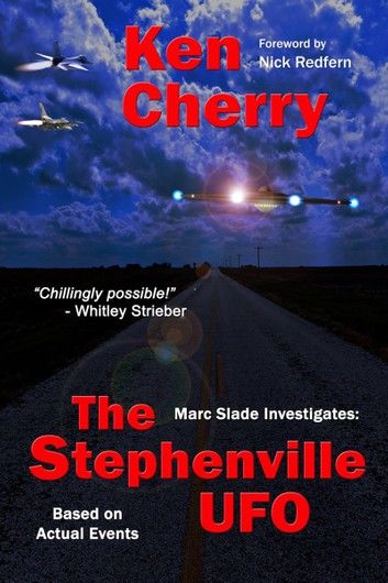 Marc Slade Investigates: The Stephenville UFO