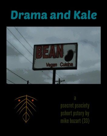 Drama and Kale