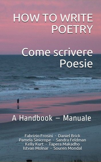 How To Write Poetry: Come Scrivere Poesie: A Handbook – Manuale