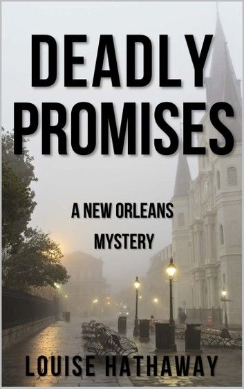 Deadly Promises: A New Orleans Mystery