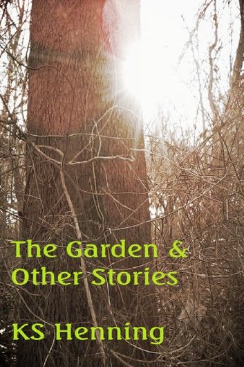 The Garden and Other Stories