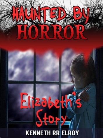 Haunted By Horror - Elisabeth\
