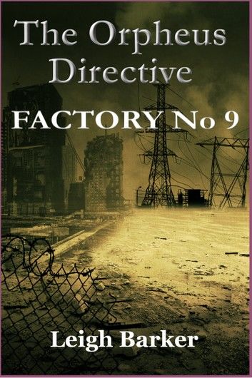 Episode 3: Factory No 9