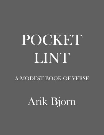 Pocket Lint: a Modest Book of Verse