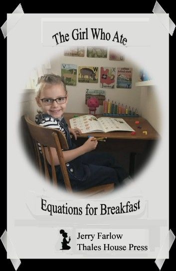 The Girl Who Ate Equations for Breakfast