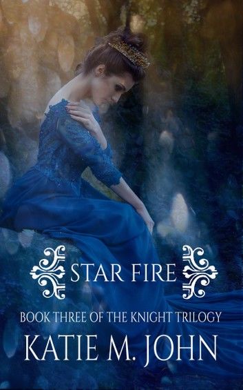 Star Fire (Book 3 of The Knight Trilogy)