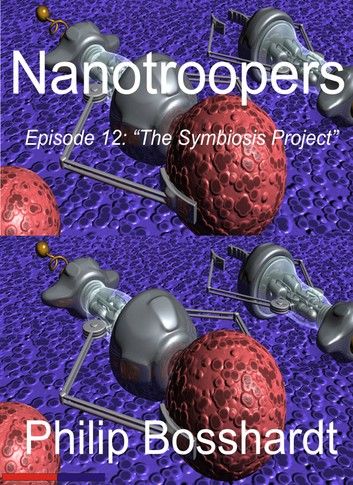 Quantum Troopers Episode 12: The Symbiosis Project