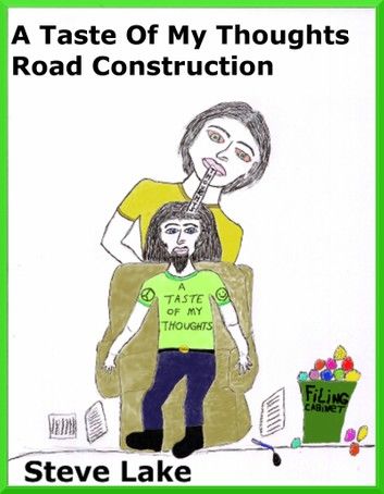 A Taste Of My Thoughts Road Construction