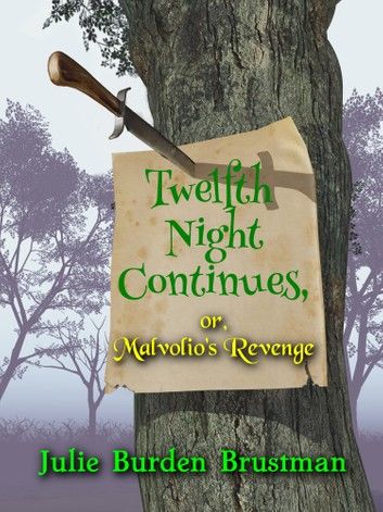 Twelfth Night Continues: Malvolio\