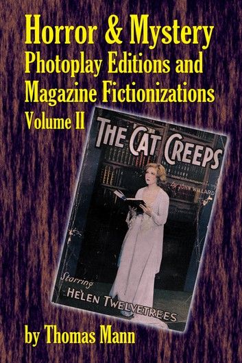 Horror and Mystery Photoplay Editions and Magazine Fictionizations, Volume II