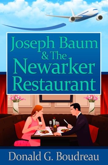 Joseph Baum & The Newarker Restaurant