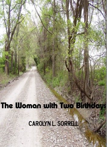 The Woman with Two Birthdays